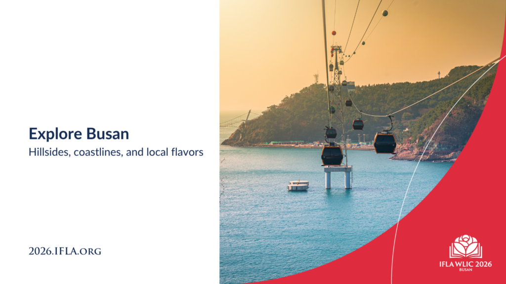 Cable cars travel over the ocean toward a wooded hillside in Busan at sunset. Text reads: “Explore Busan. Hillsides, coastlines, and local flavors. 2026.ifla.org. IFLAWLIC 2026 Busan.”.